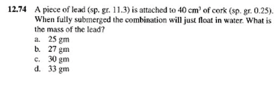 1 2 . 7 4 A piece of lead ( sp . gr . 1 1 . 3 )