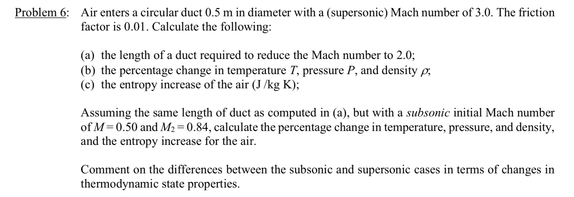 Problem 6 : Air enters a circular duct 0 . 5 m in