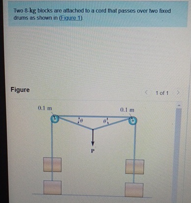 Two 8 - kg blocks are attached to a cord that