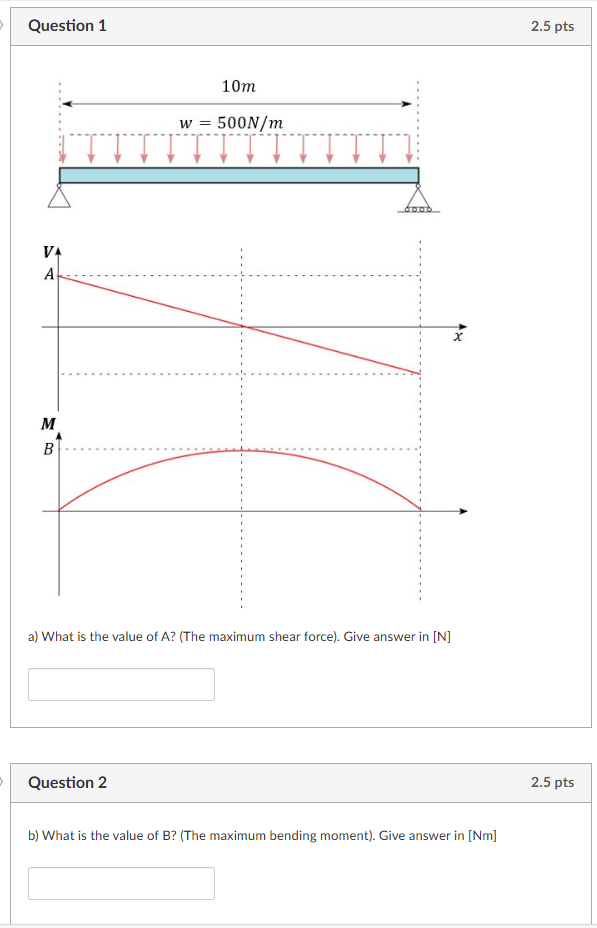 Question 1 2 . 5 pts a ) What is the value of \ (