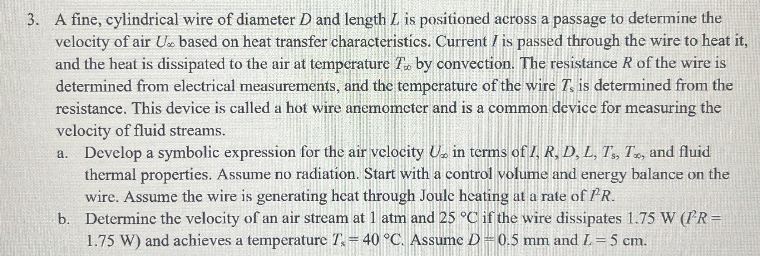 A fine, cylindrical wire of diameter D and length