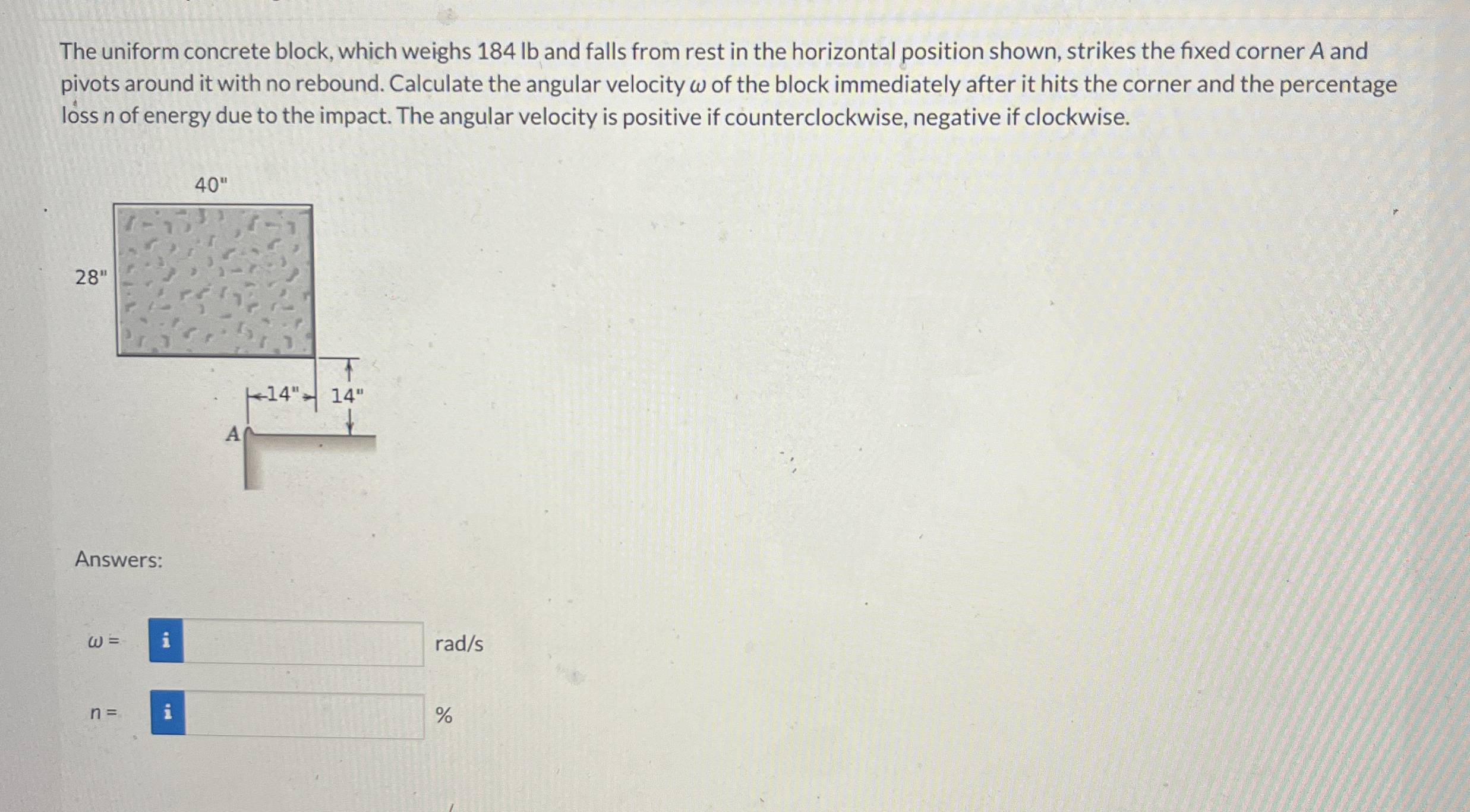 The uniform concrete block, which weighs 1 8 4 lb
