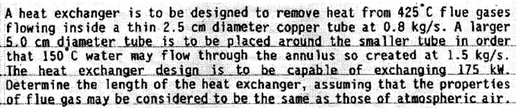 A heat exchanger is to be designed to remove heat