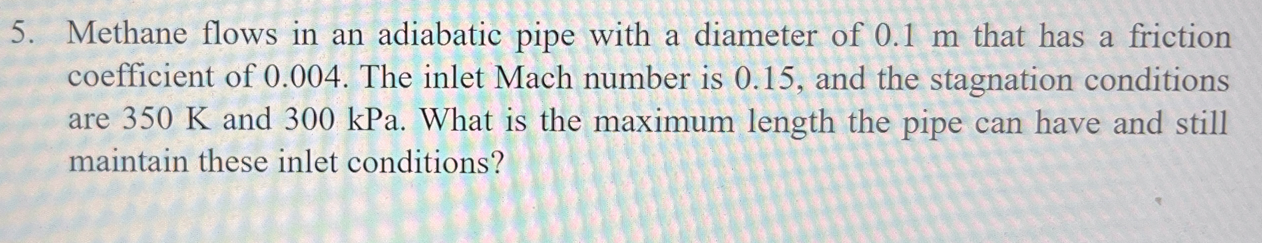 Methane flows in an adiabatic pipe with a