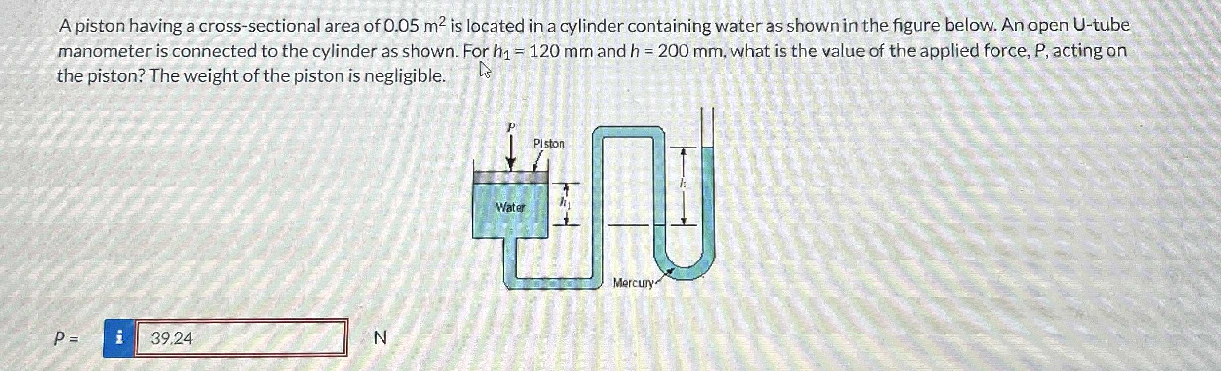 A piston having a cross - sectional area of 0 . 0
