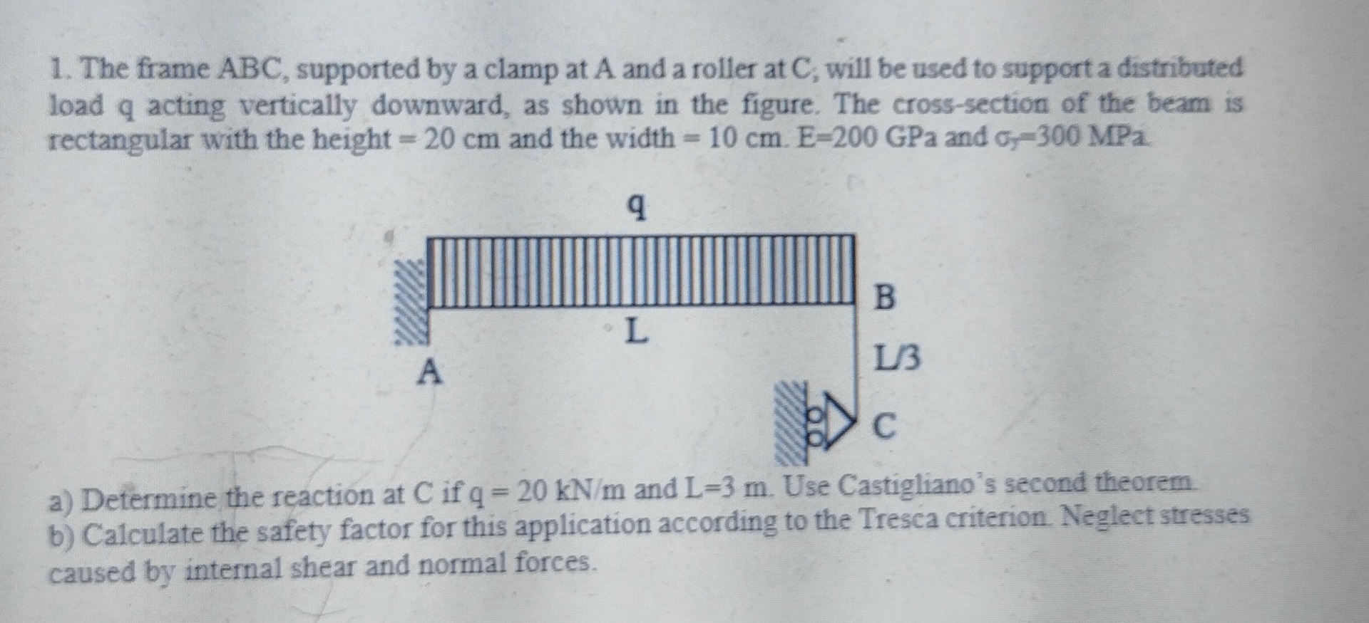 The frame ABC, supported by a clamp at A and a