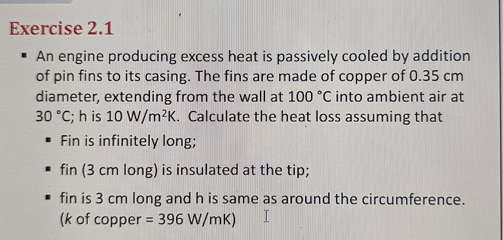 Exercise 2 . 1 An engine producing excess heat is