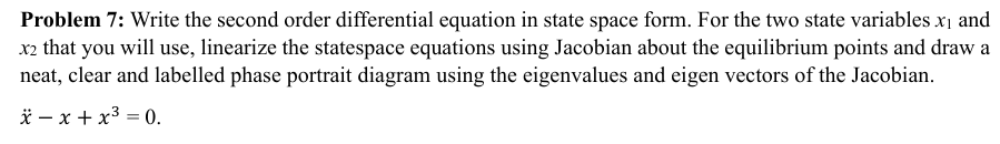 Problem 7 : Write the second order differential