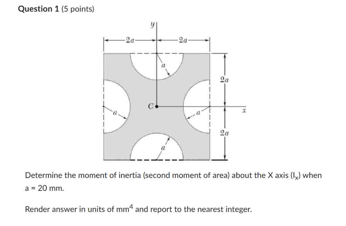 Question 1 ( 5 points ) Determine the moment of