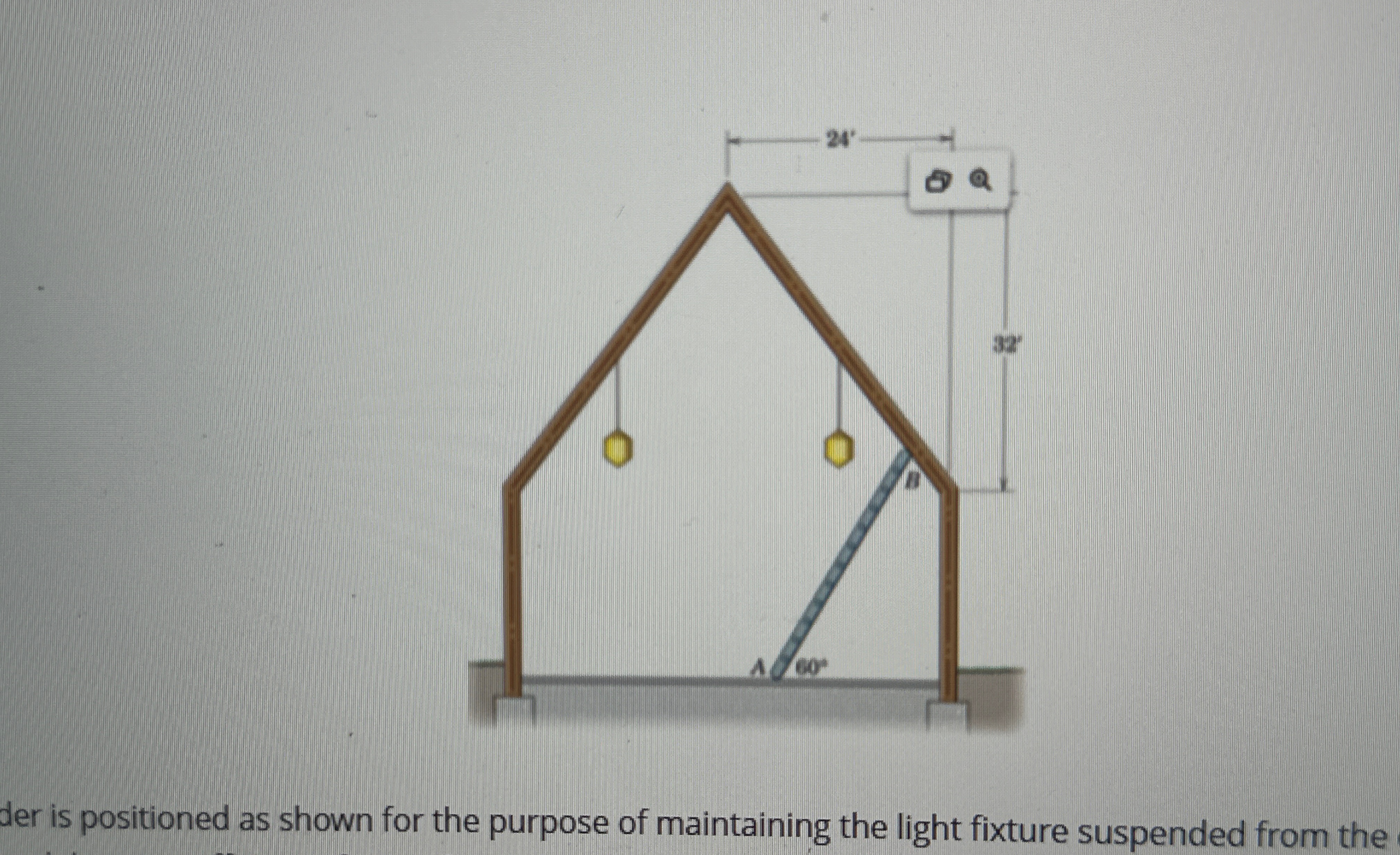 Question 5 A uniform ladder is positioned as