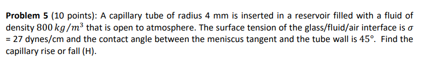 Problem 5 ( 1 0 points ) : A capillary tube of