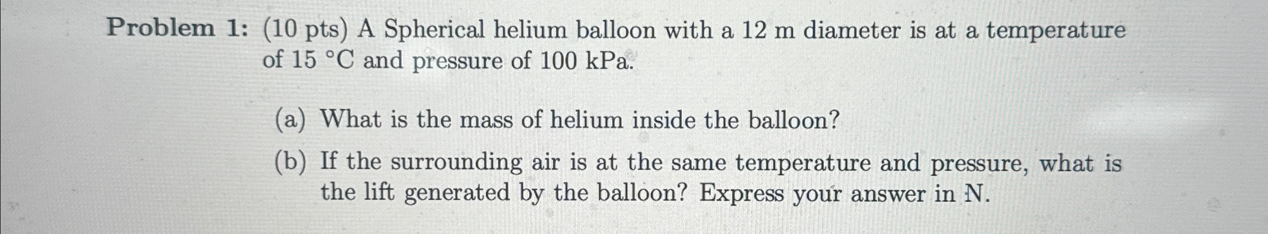 Problem 1 : ( 1 0 p t s ) A Spherical helium