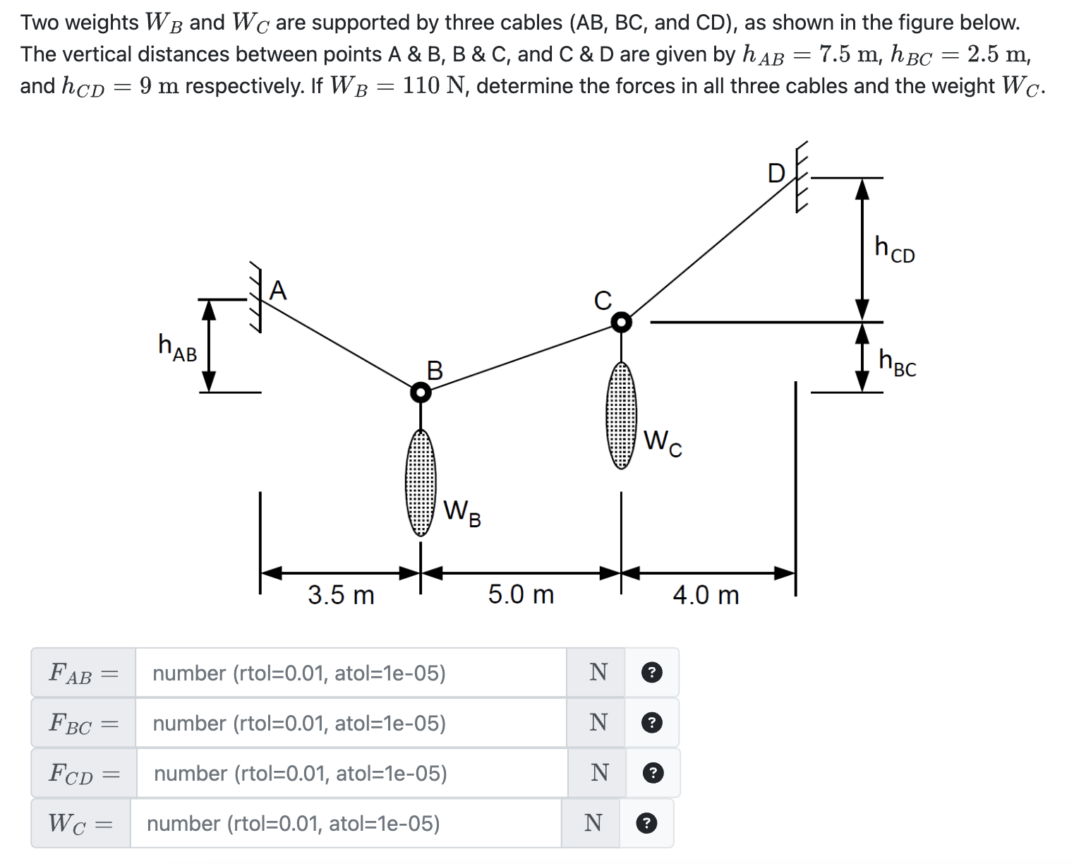 Two weights W B and W C are supported by three