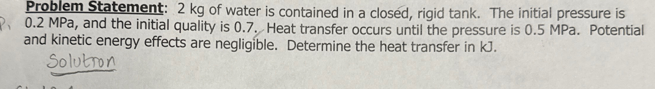 Problem Statement: 2 kg of water is contained in