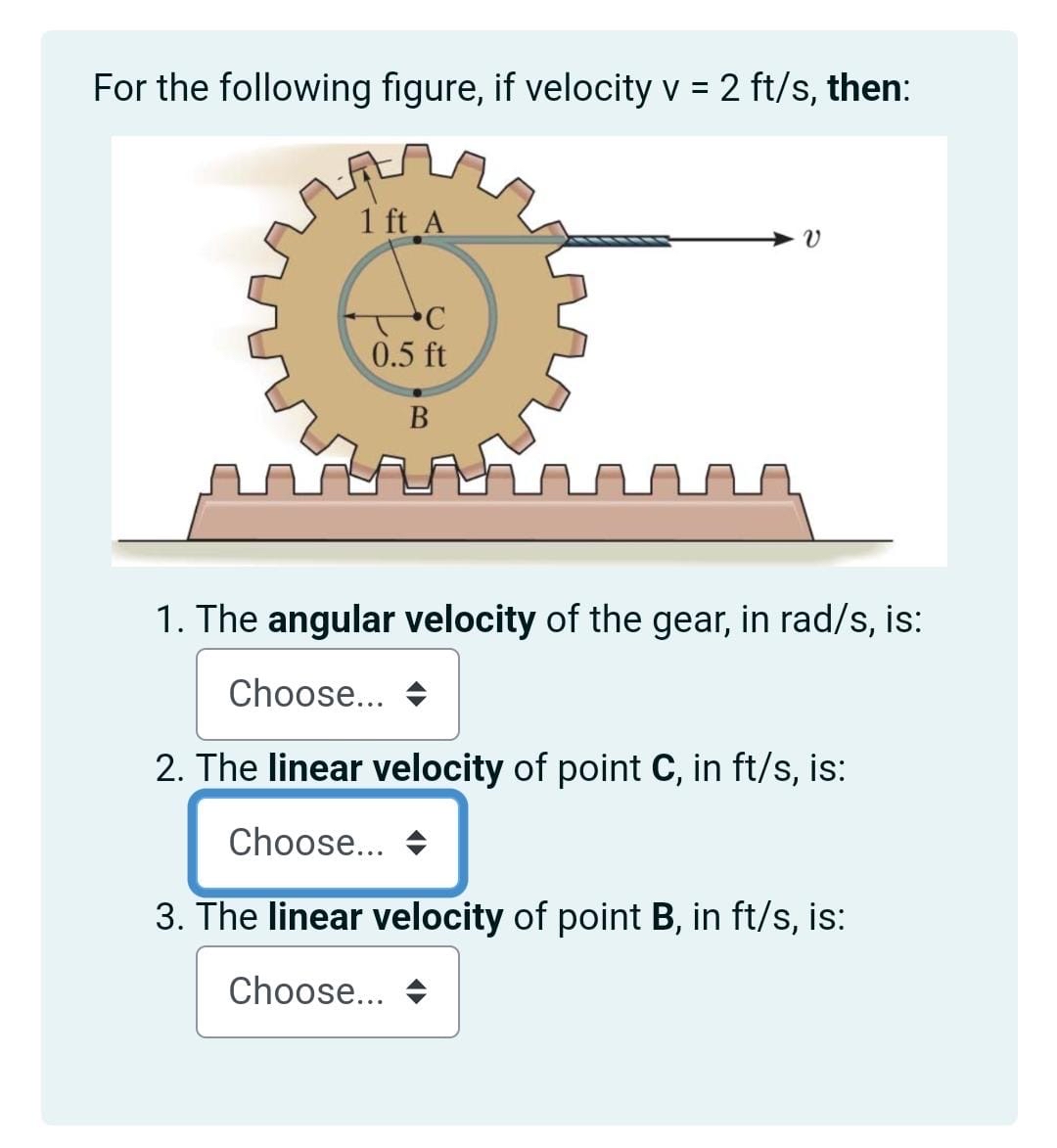 For the following figure, if velocity v = 2 f t s