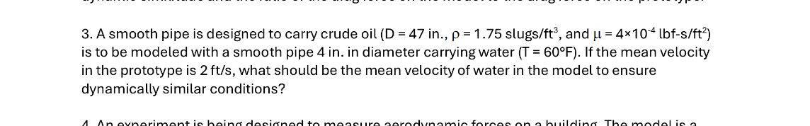 A smooth pipe is designed to carry crude oil ( D