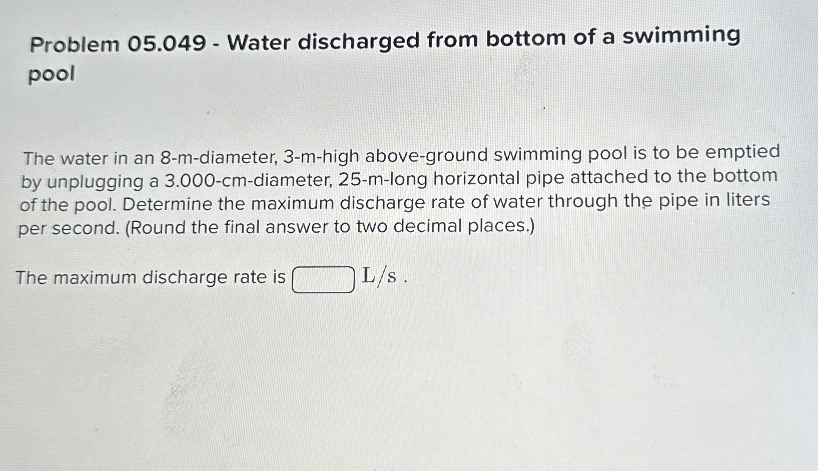 Problem 0 5 . 0 4 9 - Water discharged from
