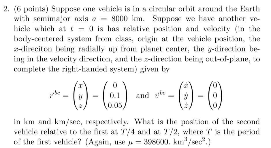 ( 6 points ) Suppose one vehicle is in a circular