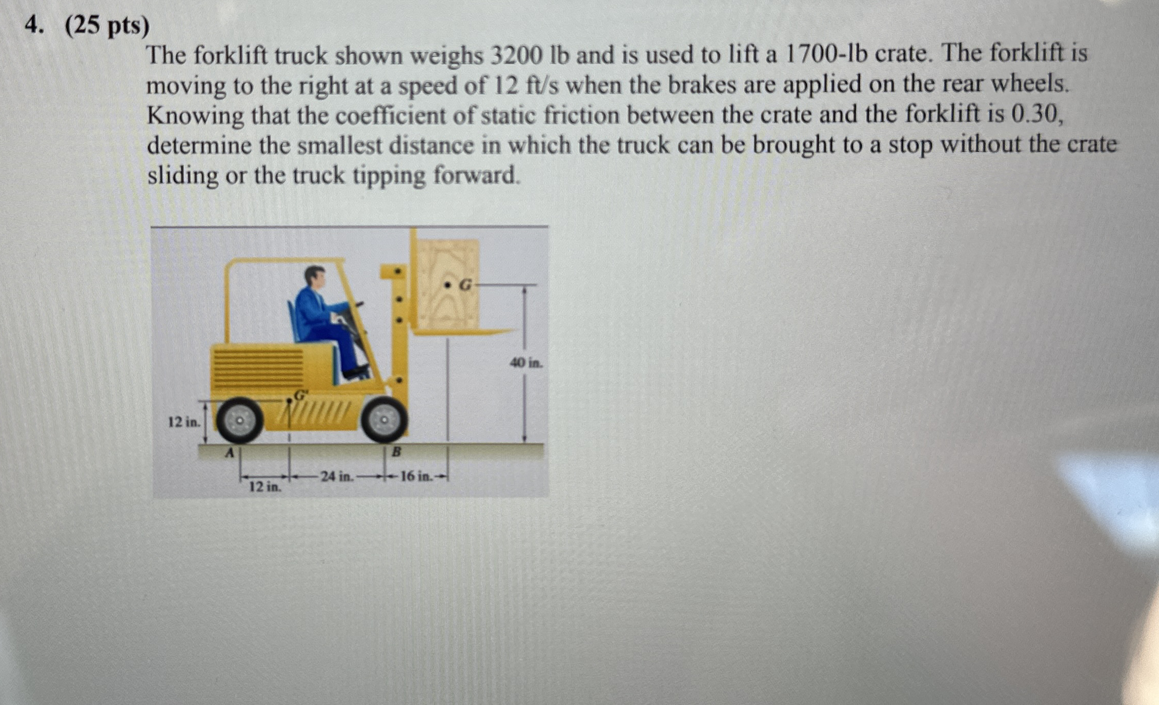 ( 2 5 p t s ) The forklift truck shown weighs 3 2