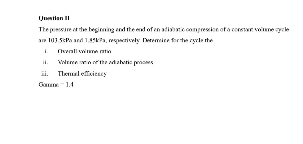 Question II The pressure at the beginning and the