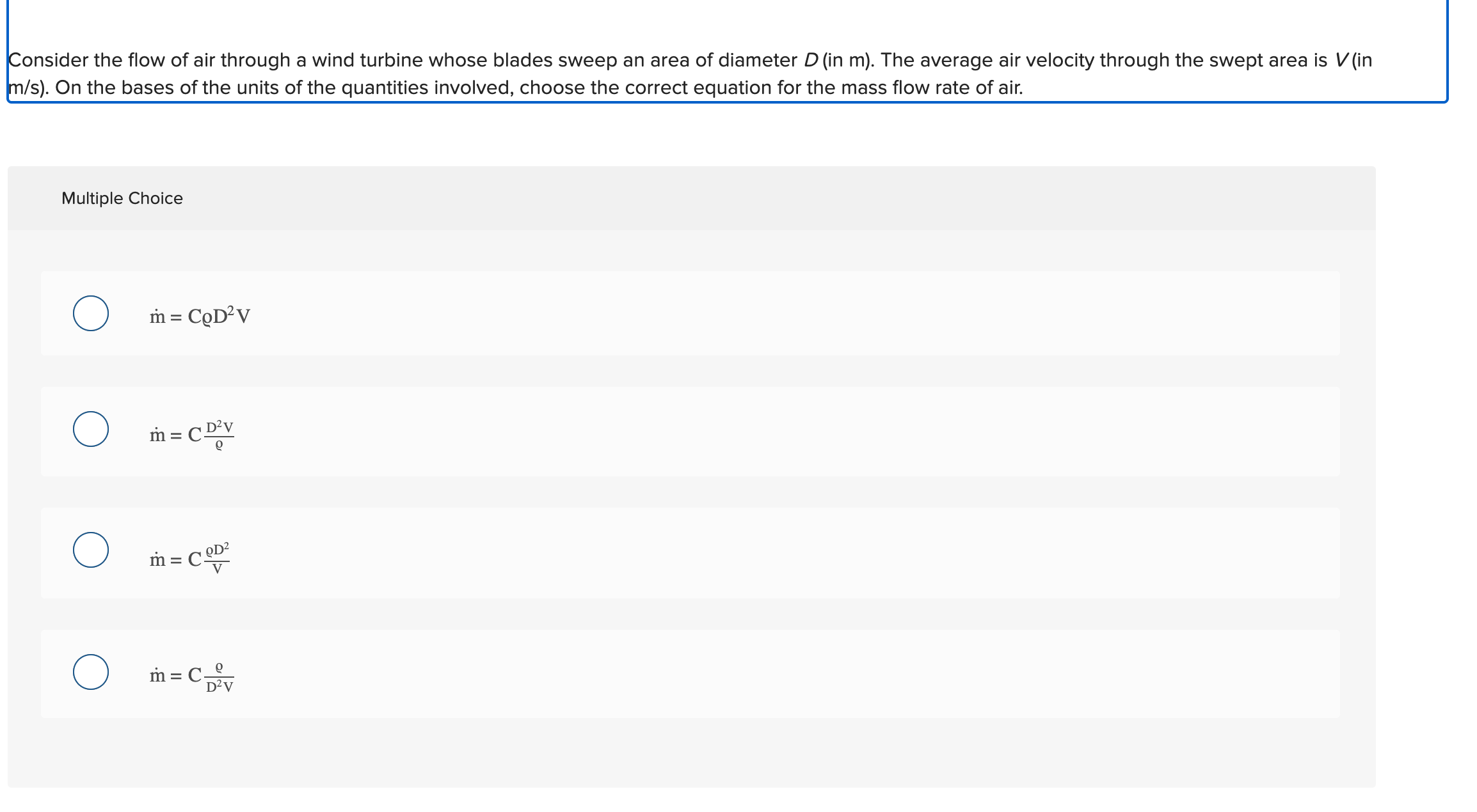 Consider the flow of air through a wind turbine