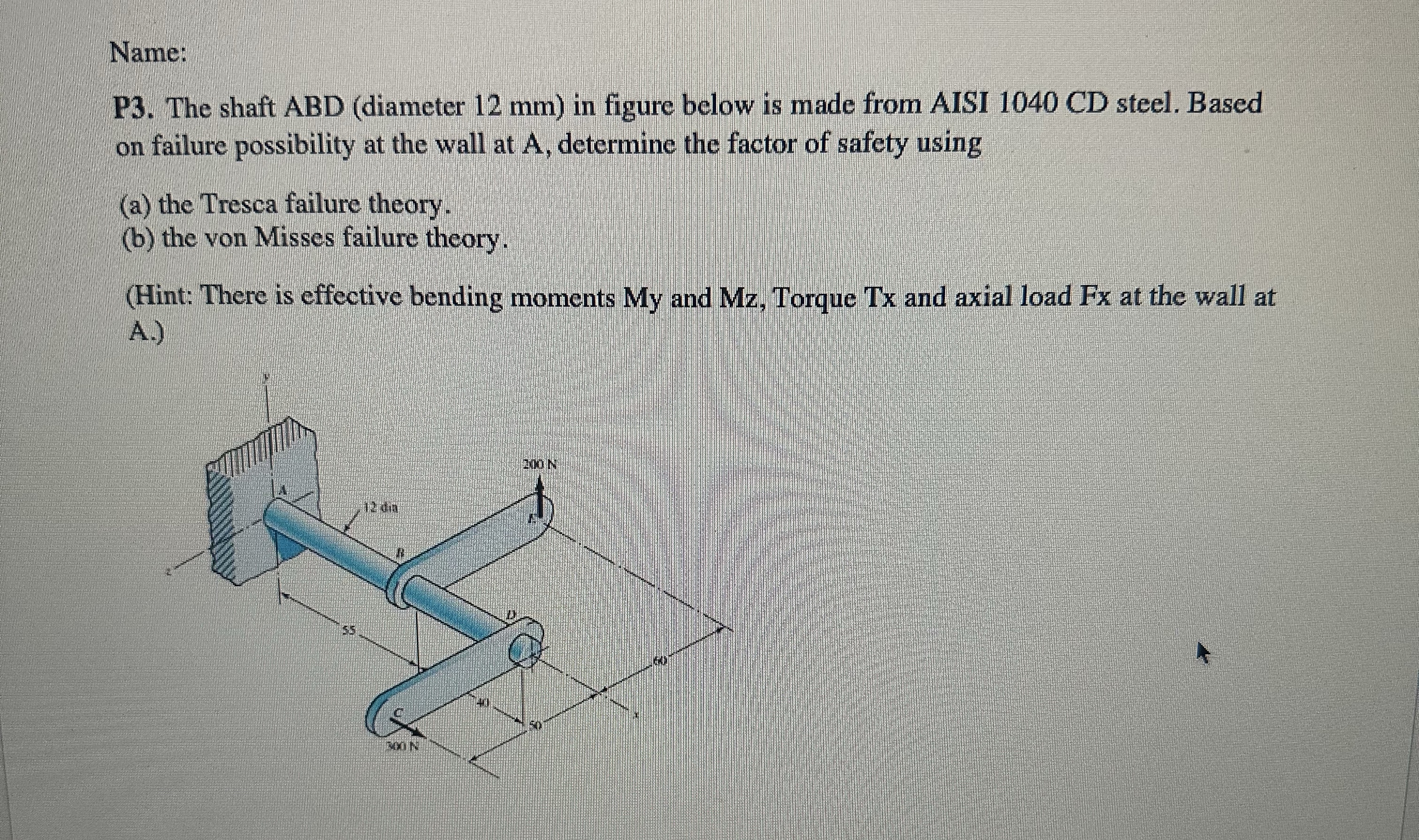 Name: P 3 . The shaft ABD ( diameter 1 2 mm ) in