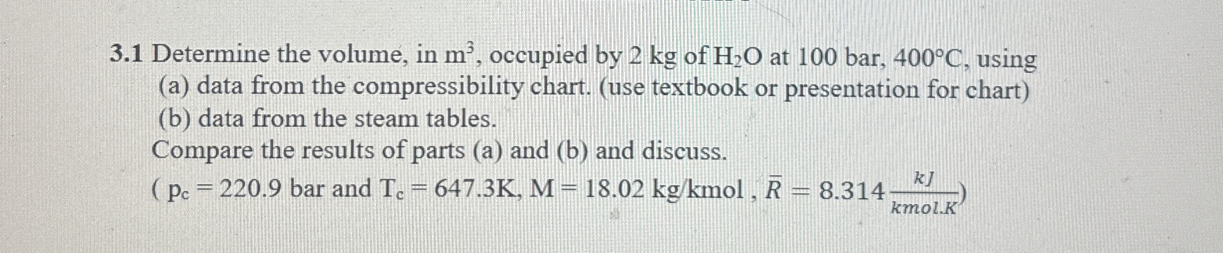 3 . 1 Determine the volume, in m 3 , occupied by