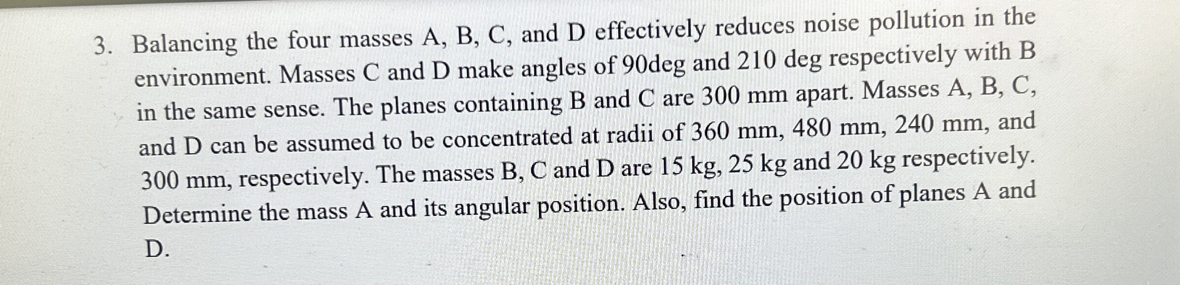 Balancing the four masses A , B , C , and D