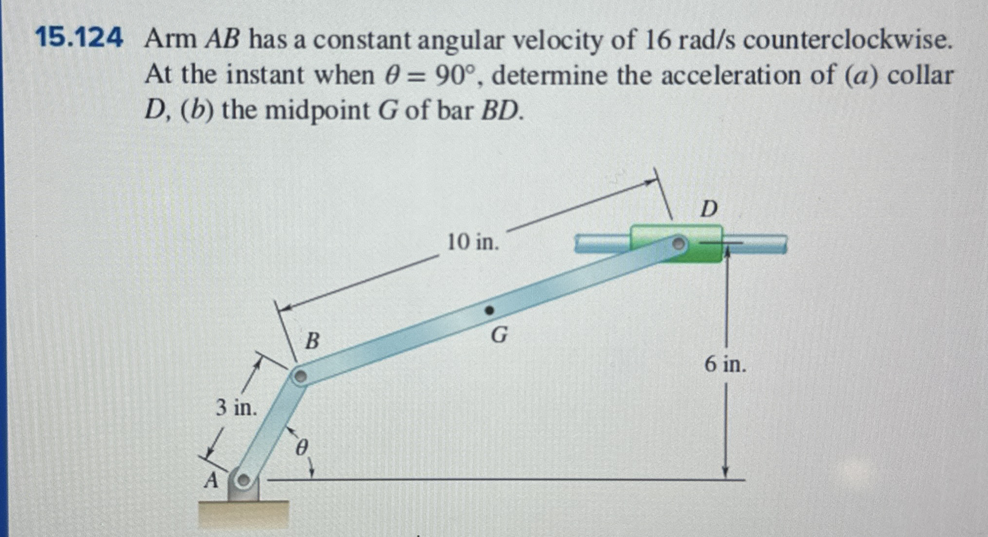 1 5 . 1 2 4 Arm A B has a constant angular