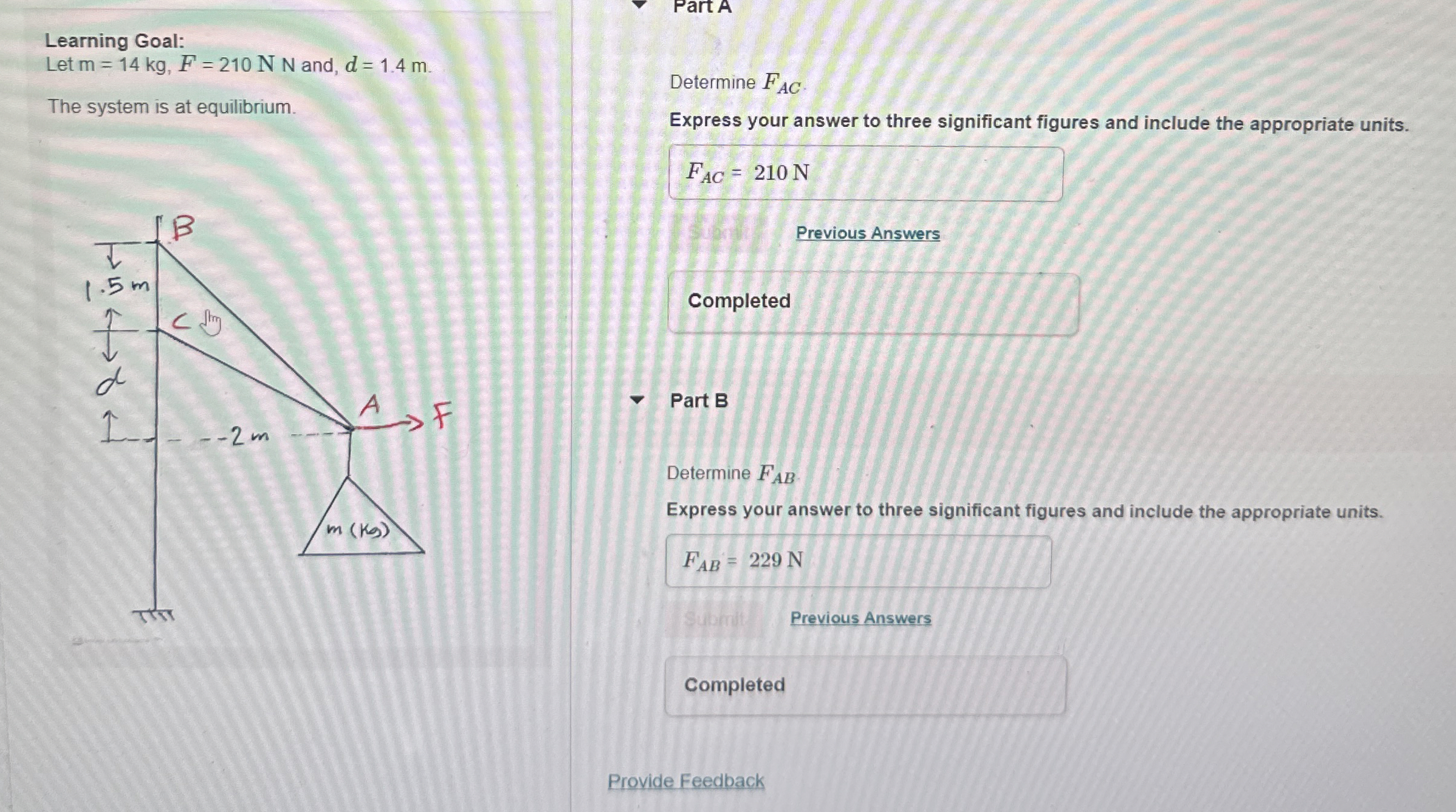 Learning Goal: Let m = 1 4 k g , F = 2 1 0 N N