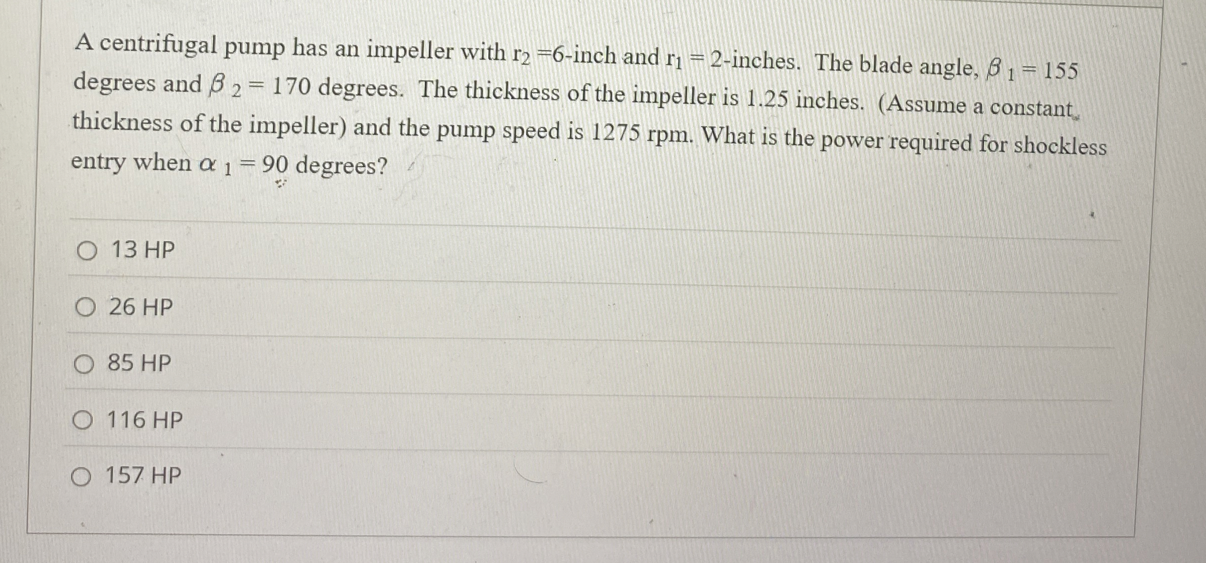 A centrifugal pump has an impeller with r 2 = 6 -