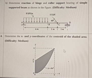 b ) Determine reaction of hinge and roller