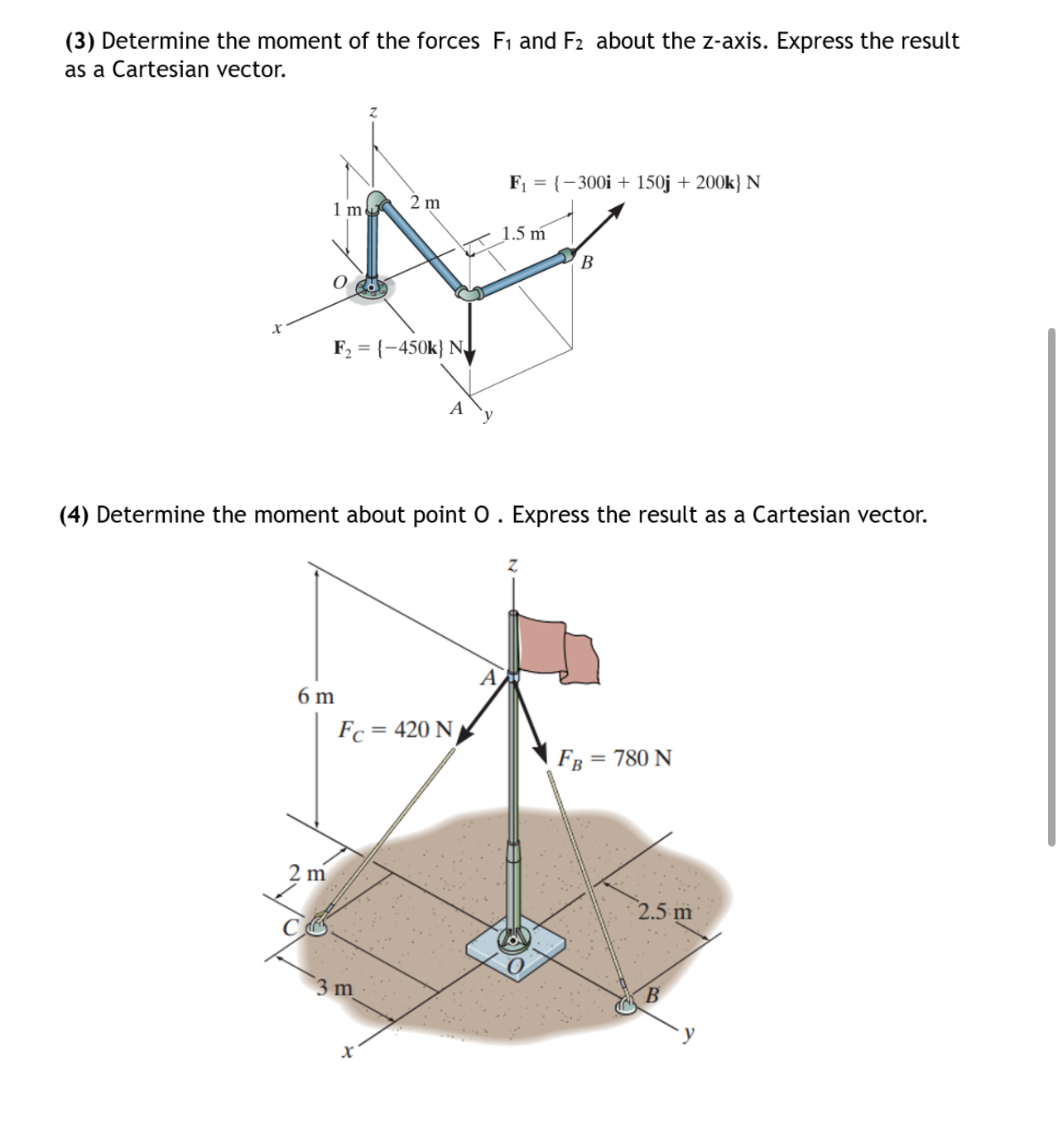 ( 3 ) Determine the moment of the forces F 1 and