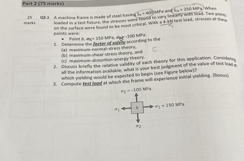 Part 2 ( 7 5 marks ) 2 5 Q 2 . 1 A machine frame