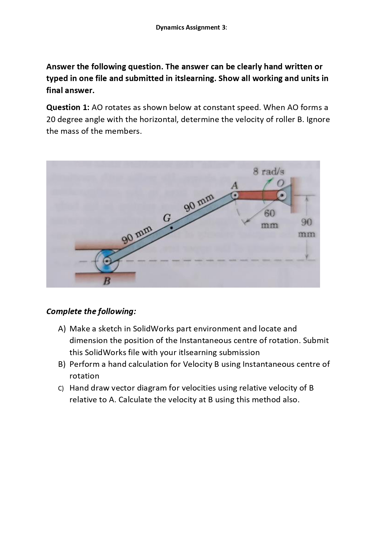 Dynamics Assignment 3 : Answer the following