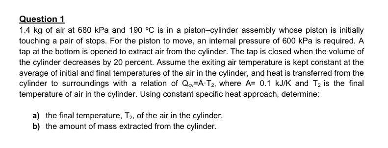 Question 1 1 . 4 kg of air at 6 8 0 kPa and 1 9 0