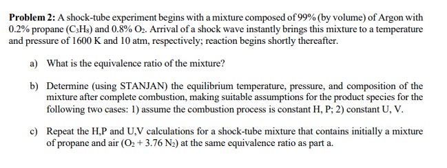 Problem 2 : A shock - tube experiment begins with