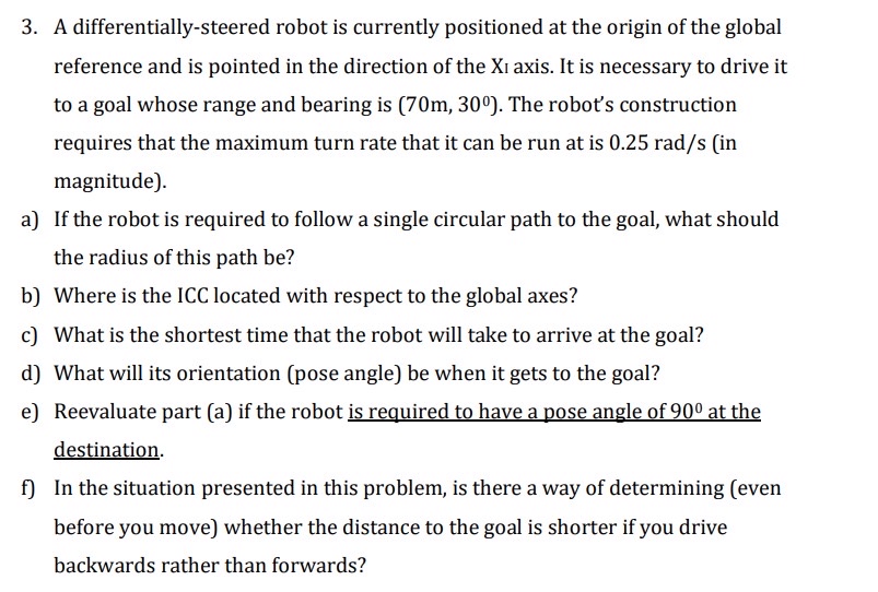 A differentially - steered robot is currently