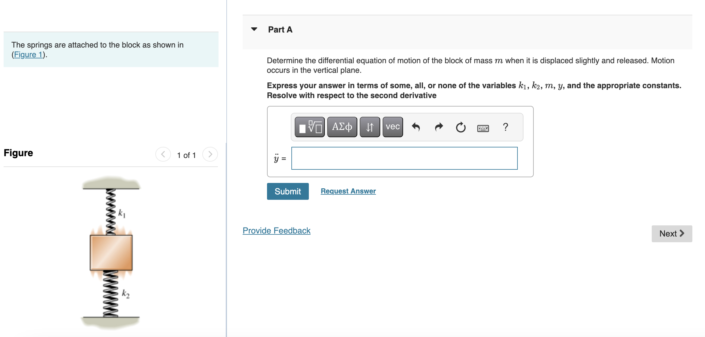 The springs are attached to the block as shown in
