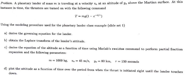 Problem. A planetary lander of mass m is