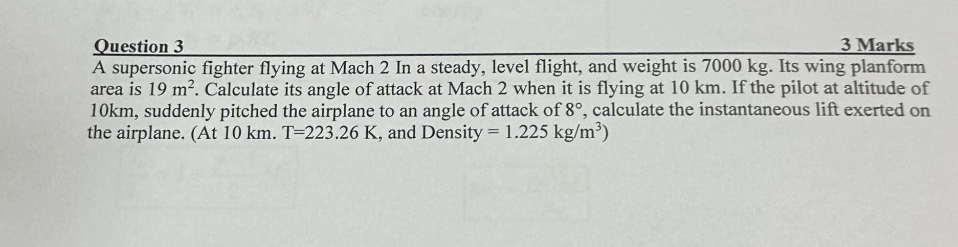 Question 3 3 Marks A supersonic fighter flying at