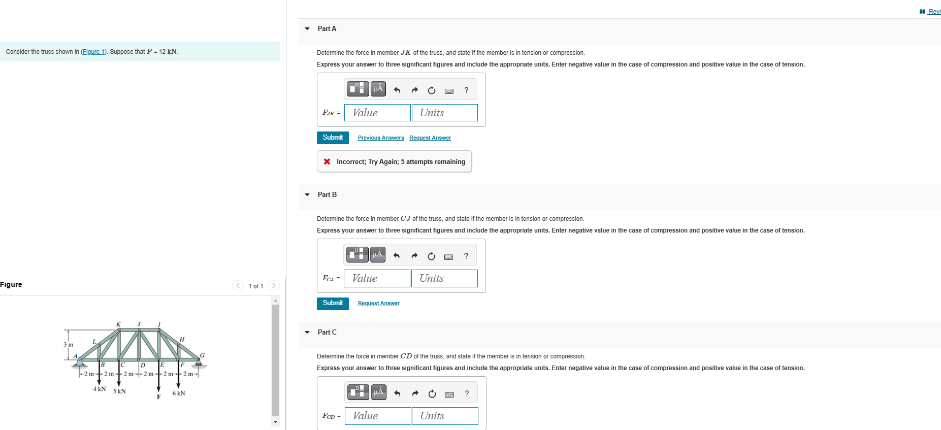 Part A Consider the truss shown in ( Figure 1 ) .