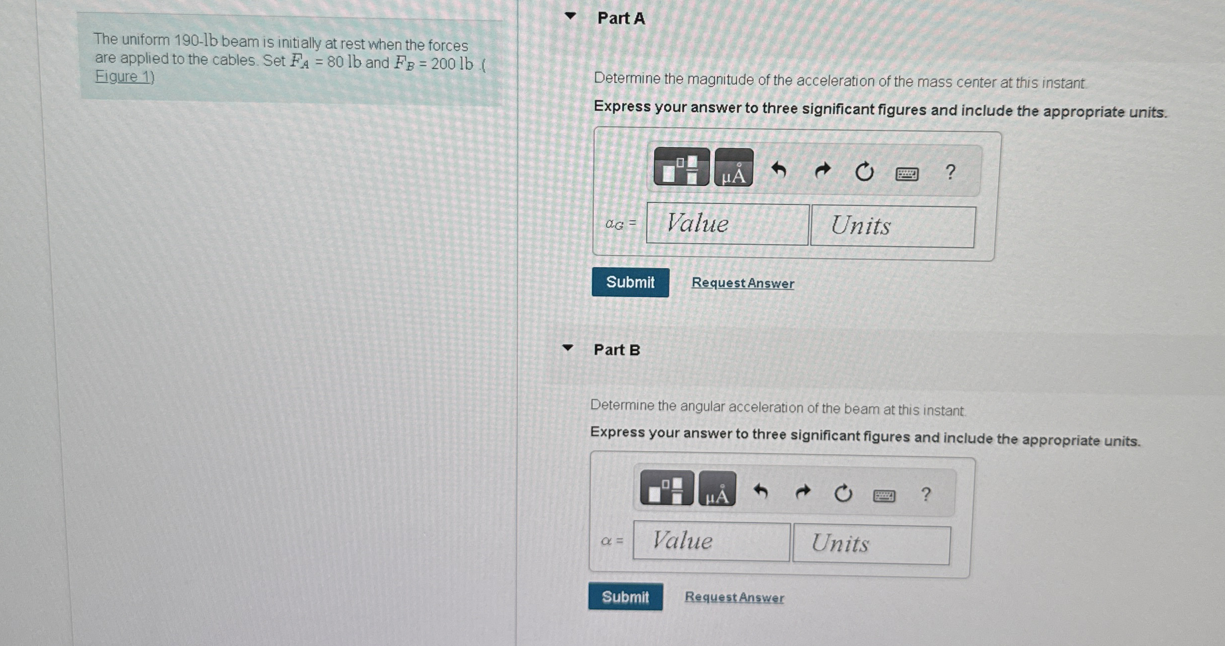 The uniform 1 9 0 - l b beam is initially at rest