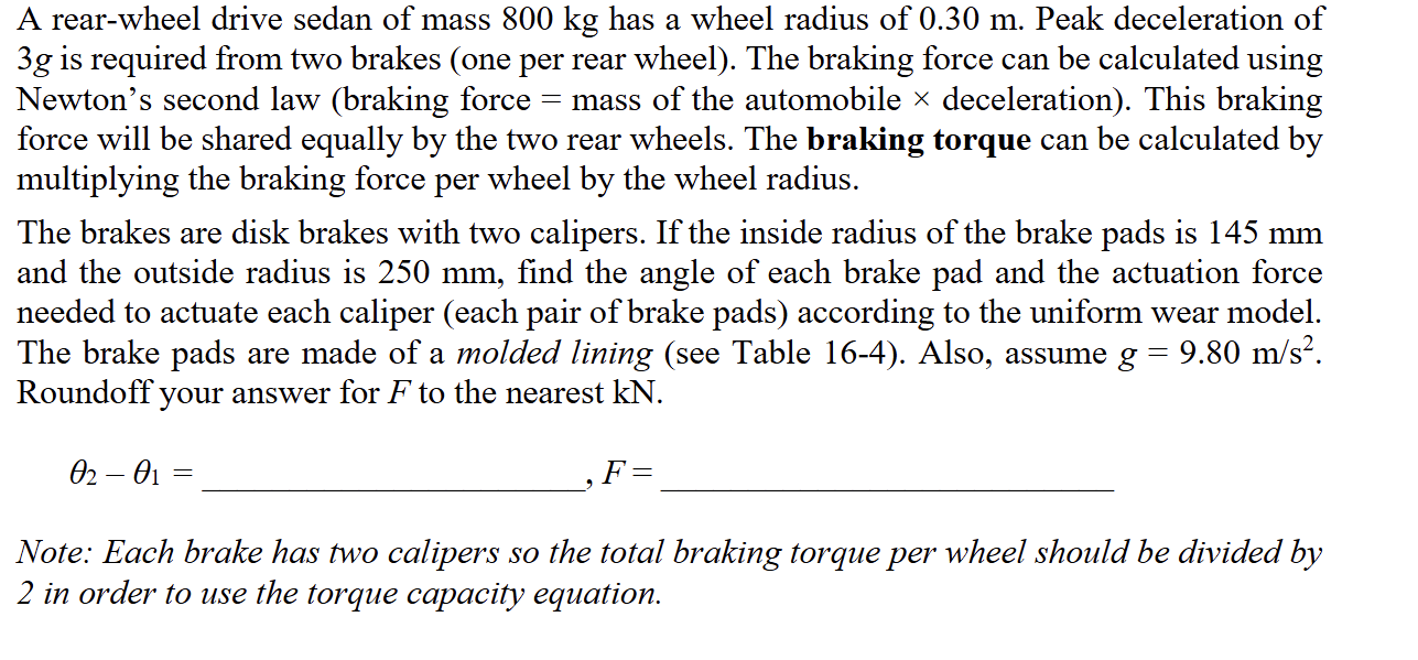 A rear - wheel drive sedan of mass 8 0 0 kg has a