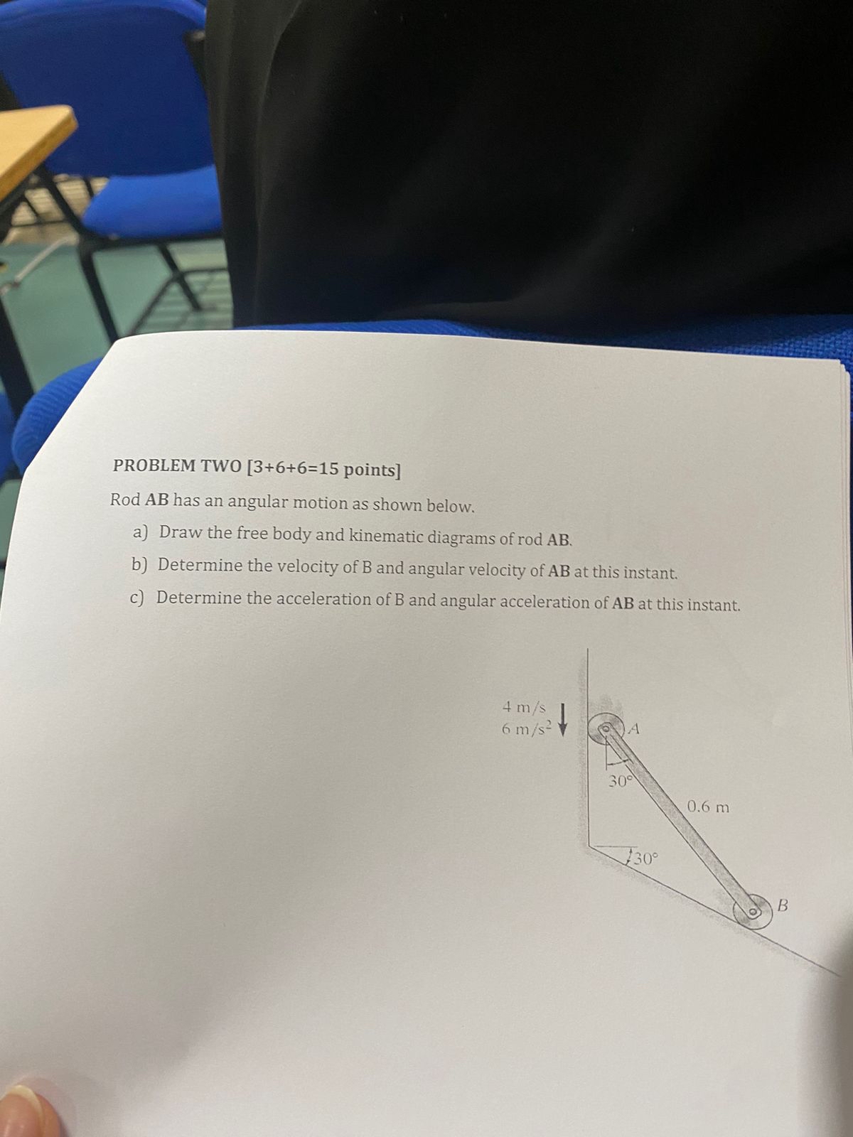 Rod AB has an angular motion as shown below.a )