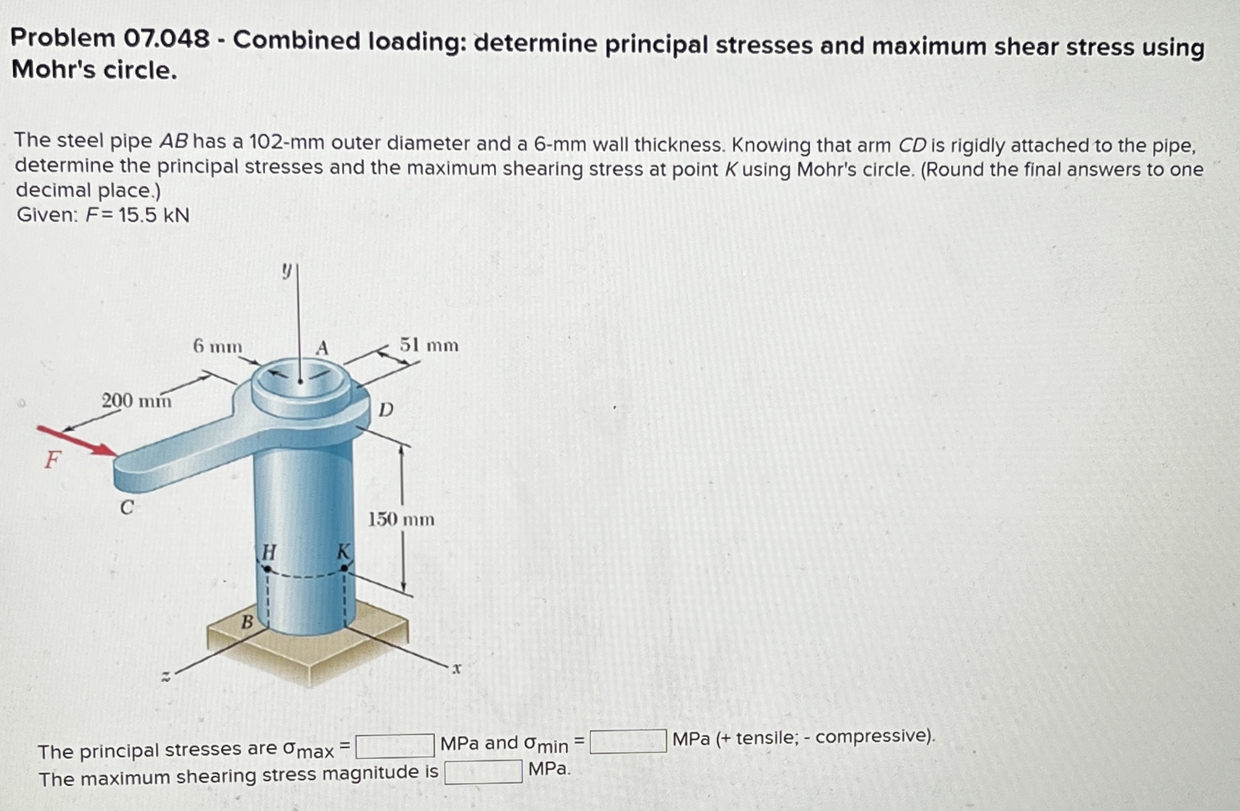 Problem 0 7 . 0 4 8 - Combined loading: determine