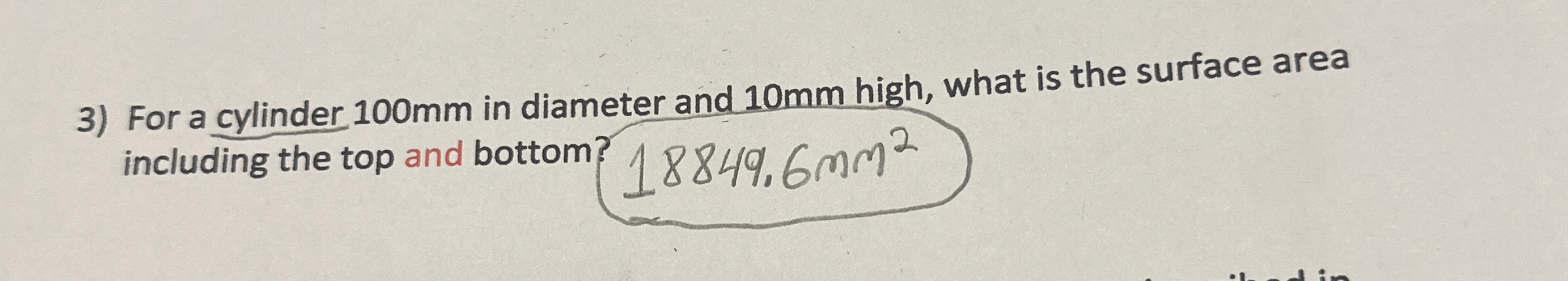 For a cylinder 1 0 0 mm in diameter and 1 0 mm