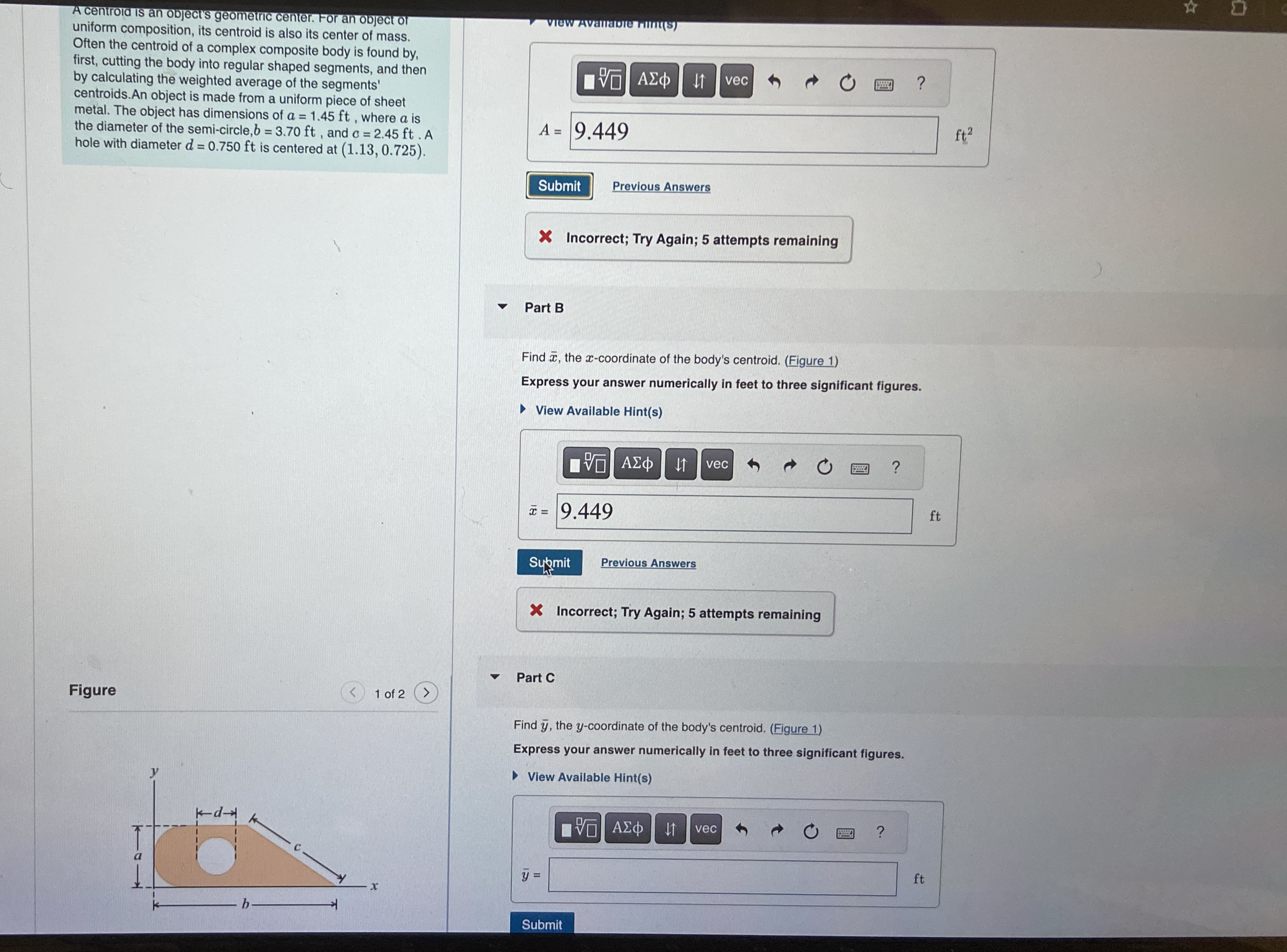 A centrold is an object's geometric center. For