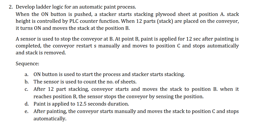 2 . Develop ladder logic for an automatic paint