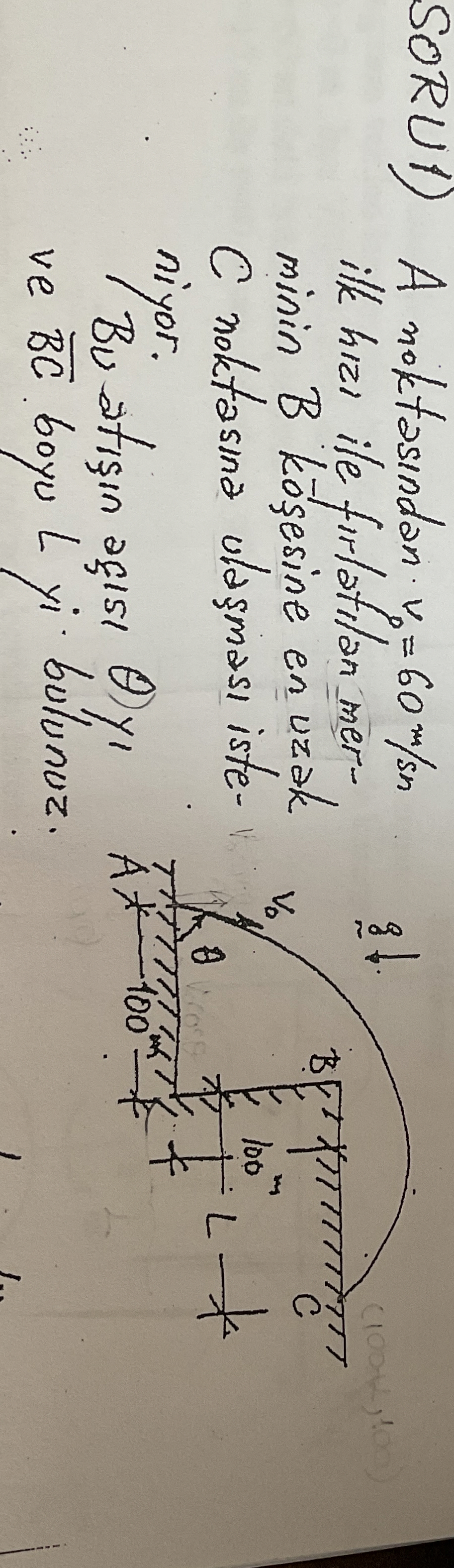 SORU 1 ) A noktasindan v p = 6 0 m s n ilk hizi